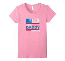 Outta My Way I Get My Daddy Back Today Deployment Tshirt