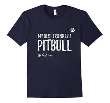 My Best Friend Is a Pitbull T-Shirt Funny Dog Lovers Gift