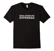 Mens Simple Super Hero Dad Husband T Shirt Fathers Day Gift