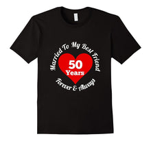 50 Year Wedding Anniversary Tshirt 50th Married Best Friend