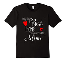 Only the Best Moms Get Promoted to Mimi T Shirts