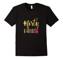 40th Birthday Shirt Gift Party Gold Forty and Fabulous 40
