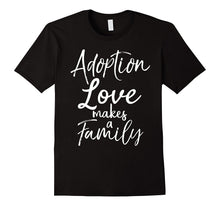 Love Makes a Family Shirt Vintage Christian Adoption Tee