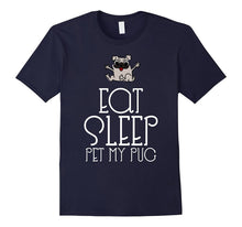 Eat Sleep Pet My Pug T-Shirt