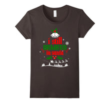 Christmas Shirt Holiday Xmas I Still Believe in Santa Claus