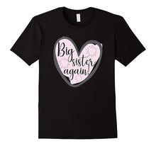 Big Sister Again Shirt Daughter Kids New Baby Pregnant Mom