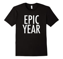 EPIC YEAR T-Shirt