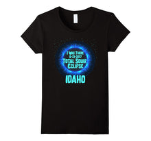 Idaho Total Solar Eclipse I Was There 8-21-2017 T-Shirt