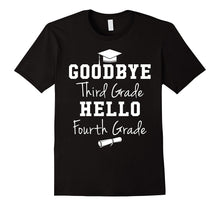 Goodbye 3rd Grade Hello 4th Grade - Graduation T-Shirt