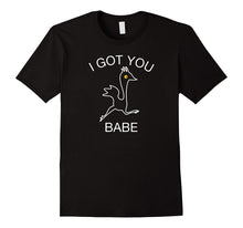 I Got You Babe Funny Matching Shirt Part A