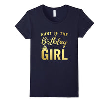 Aunt of Birthday Girl Shirt for Women Golden Effect