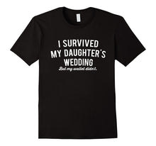 I Survived My Daughter's Wedding Funny Cute T-Shirt