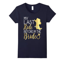 My Last Ride Before I'm the Bride Shirt Wedding Cowboy Boots