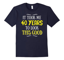 40 Years Old Birthday T-Shirt - Happy 40th Birthday!