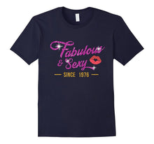 Fabulous and Sexy Since 1976 T-Shirt 41st Birthday Gift Tee