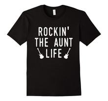 Funny Rockin' the Aunt Life T-Shirt Family Gift Idea Shirt