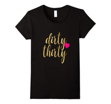 30th Birthday Shirt Gift Gold Dirty Thirty 30 Pink Heart