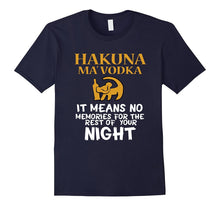 FUNNY HAKUNA MA VODKA T-Shirt Drink Meme Quote Saying Gift