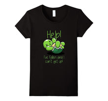 Help I've Fallen and I Can't Get Up Turtle Lovers T Shirt