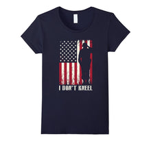 I Don't Kneel T-Shirt - American Flag T-Shirt
