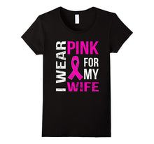 I Wear PINK for My WIFE Breast Cancer Awareness T-Shirt