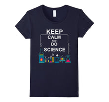 Keep Calm and Do Science T-Shirt