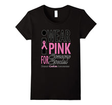 I Wear Pink for Someone Special Shirt Cancer T Shirts