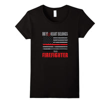 Firefighter Wife Shirt Women My Heart Belongs FireFighter