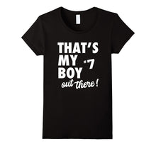 That's My Boy Out There #7 T-Shirt Proud Sports Parent Tee