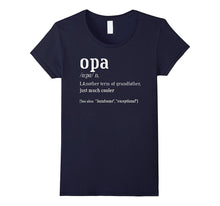 Opa Grandfather T-Shirt, Definition Fun Tee Shirt
