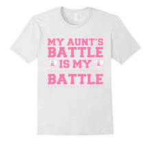 My Aunt's Battle Is My Battle - Breast Cancer T-Shirt