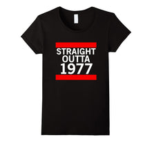 Cool Straight Outta 1977 Forty Years Old Birthday Gift Shirt