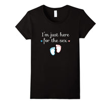 I'm Just Here for the Sex Pregnant Announcement T-Shirt