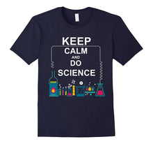 Keep Calm and Do Science T-Shirt