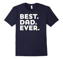Father's Day Gift Best Dad Ever - New Dad Husband T-Shirt