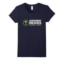 Achievement Unlocked Shirt | Become a Daddy