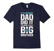 I Am Going to Be a Big Brother 2018 Tshirt - It Is Official