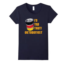I'd Tap That German Oktoberfest Festival Beer Keg T Shirt