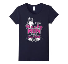 Husky Mom Lover Shirt-I'm a Husky Mom, This Is How I Roll