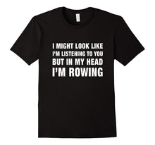 Funny I'm Rowing T Shirt