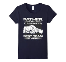Father and Daughter Best Team Ever T-Shirt