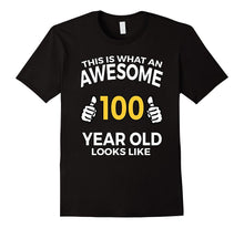100th Birthday T Shirt Funny 100 Years Old Gifts