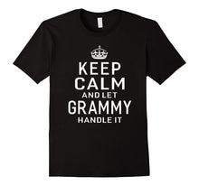 Keep Calm and Let Grammy Handle It Grandma Gift T-Shirt Lady