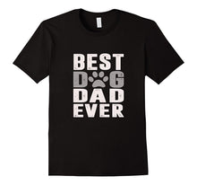 Mens Best Dog Dad Ever T-Shirt