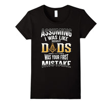 Assuming I Was Like Most Dad - Masonic - Masons Shirts