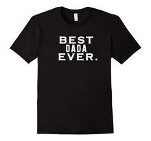 Dada T Shirts for Dad, Fathers, Granddad, Grandfathers