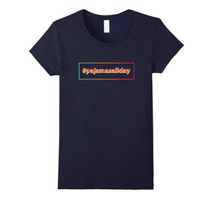 #Pajamasallday Pajama Day T Shirt