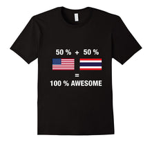 Half Thai Half American 100% Awesome Thailand Flag Shirt