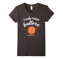 I Only Raise Ballers Funny Shirt