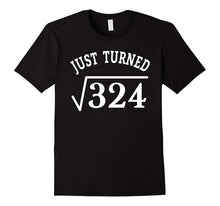 18 Years Old Just Turn Square Root 324 18th Birthday T-Shirt